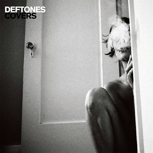 DEFTONES - COVERSDEFTONES - COVERS.jpg